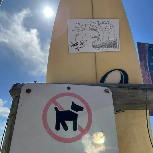 Classic So Local STICKER - Fuck off my Wave