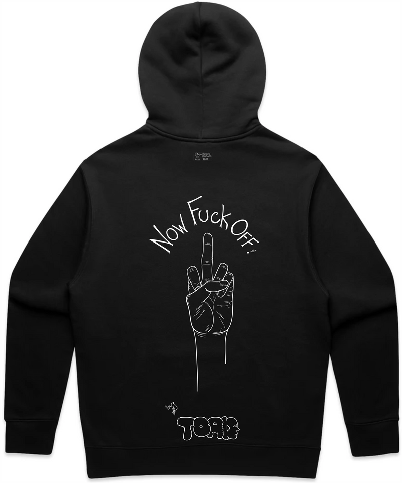 NOW F*CK OFF HOODIE